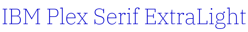 IBM Plex Serif ExtraLight フォント